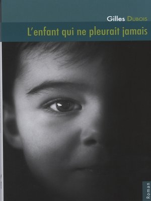 cover image of L'enfant qui ne pleurait jamais